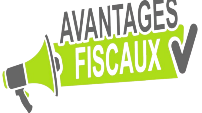 AVANTAGES FISCAUX